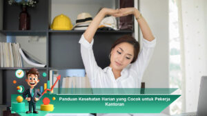 Panduan-Kesehatan-Harian-yang-Cocok-untuk-Pekerja-Kantoran
