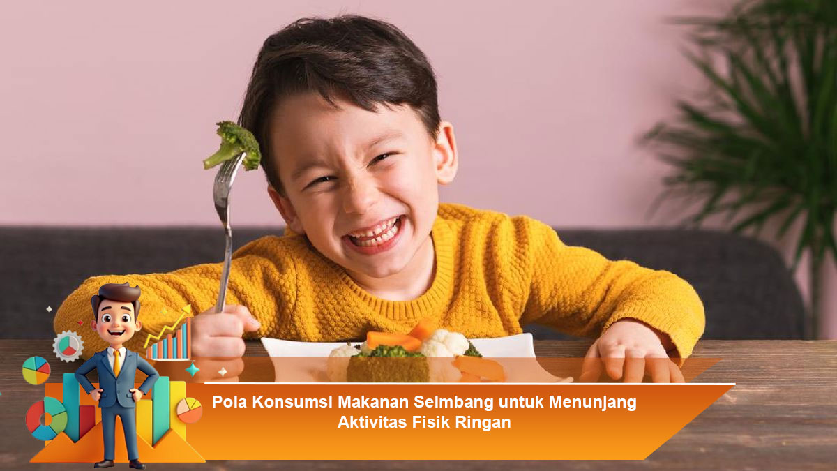 Pola-Konsumsi-Makanan-Seimbang-untuk-Menunjang-Aktivitas-Fisik-Ringan