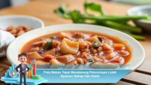 Pola-Makan-Tepat-Mendukung-Pencernaan-Lebih-Nyaman-Setiap-Hari-Alami