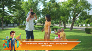 Solusi-Sehat-Harian-Agar-Tubuh-Lebih-Nyaman-Beraktivitas