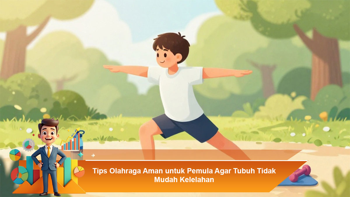 Tips-Olahraga-Aman-untuk-Pemula-Agar-Tubuh-Tidak-Mudah-Kelelahan