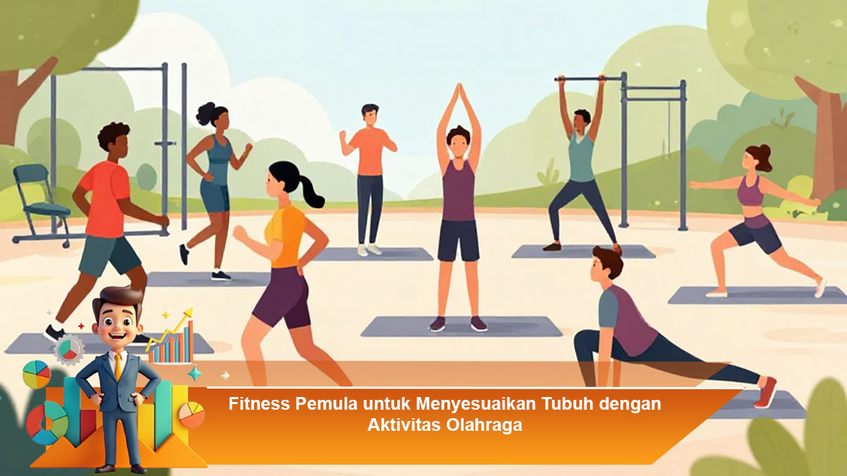 Fitness-Pemula-untuk-Menyesuaikan-Tubuh-dengan-Aktivitas-Olahraga