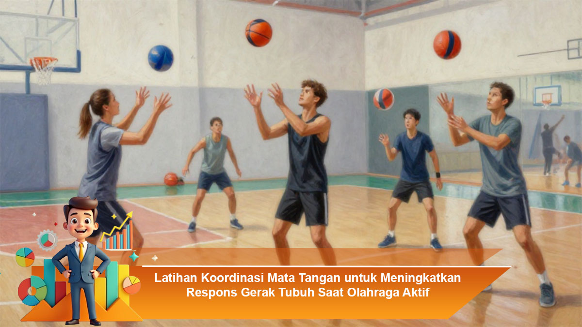 Latihan-Koordinasi-Mata-Tangan-untuk-Meningkatkan-Respons-Gerak-Tubuh-Saat-Olahraga-Aktif